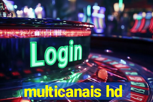 multicanais hd